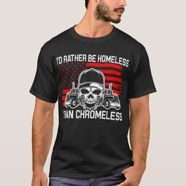 Homless Than Chromeless Trucker America Flagga USA T Shirt (Framsida)