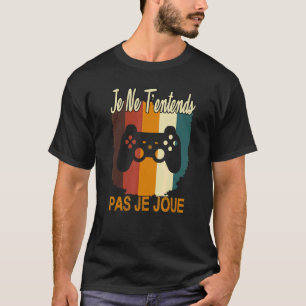Homme Retro Gaming Je Ne T'entends Pas Je Joue T Shirt