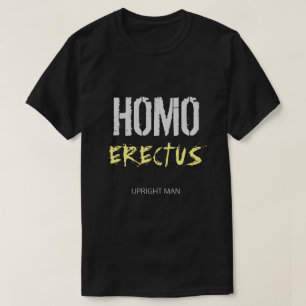 HOMO ERECTUS - Upprätt man Tee
