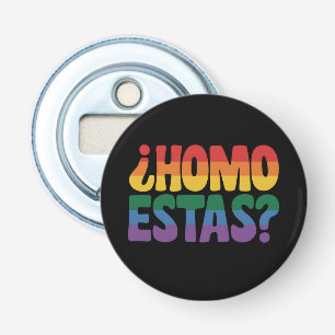 Homo Estas Rolig Spansk Mexikansk Gay Allierad LGB Flasköppnare
