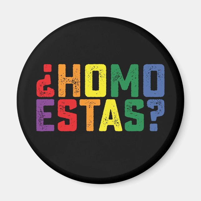 Homo Estas Spanska Mexikanska Roliga Gay Pride HBT Magnet (Framsidan)