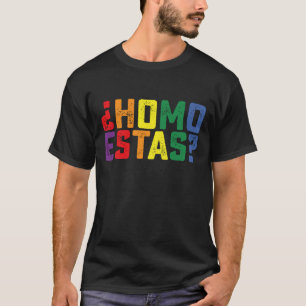 Homo Estas Spanska Mexikanska Roliga Gay Pride HBT T Shirt