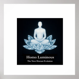 Homo Luminous Affisch