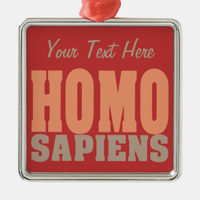 HOMO SAPIENS anpassningsbar ornament (Framsidan)