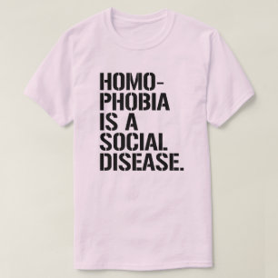 Homofobi är en sjukdom i social t shirt