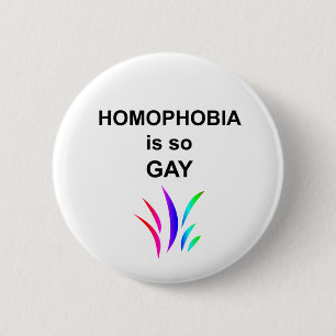 Homofobi är så Gay Knapp