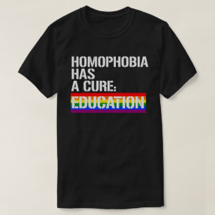 Homofobi har ett botemedel: Utbildning T Shirt