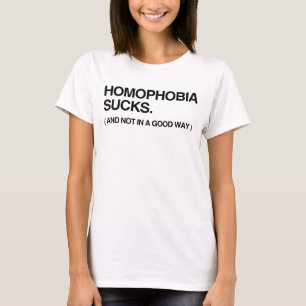HOMOFOBIA SUCKAR, INTE I T-Shirt