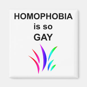 Homophobia är så glad magnet