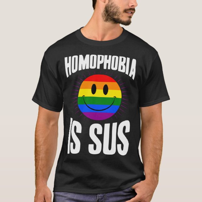 Homophobia Is Sus Smile Face Gay Pride Flag Aesthe T Shirt (Framsida)