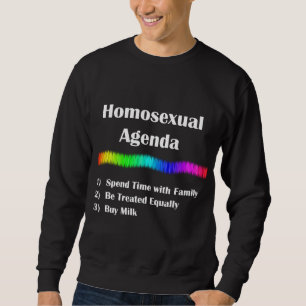 Homosexuell dagordning sweatshirt