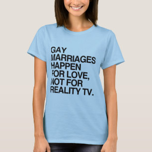 HOMOSEXUELLA ÄKTENSKAP UPPKOMMER AV KÄRLEK -.png Tee