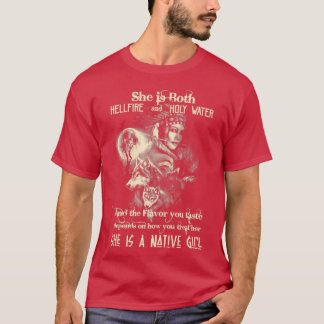 Hon är både Hellfire och Heliga Vatten  T Shirt