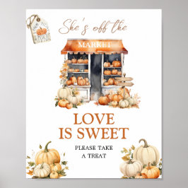 Hon är borta från marknaden Pumpkin Kärlek är Swee Poster
