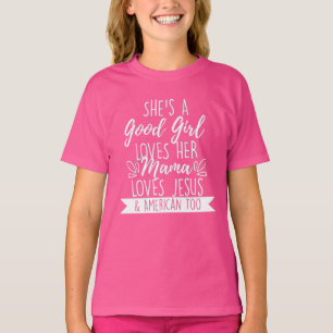 Hon är en Bra flicka hon Kärlek hennes Mamma och J T Shirt