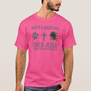 Hon är en Bra flicka Kärlek Jesus Kärlek hennes Hu T Shirt
