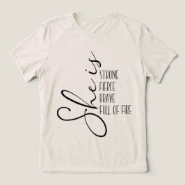 Hon är en stark Modig Fullt av eld T Shirt