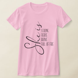 Hon är en stark Modig Fullt av eld T Shirt