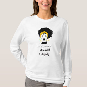 Hon är klädd i styrka och värdighet. t shirt