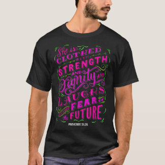 Hon är klädd i styrka och värdighet T-shirt  Prove