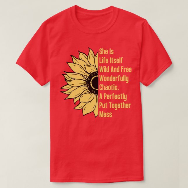 Hon är livets vilda och fria solros 1 t shirt (Design framsida)