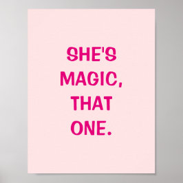 Hon är magisk, den där Poster