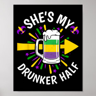 Hon är min Drunker-halva - Mardi Gras Carnival Mat Poster