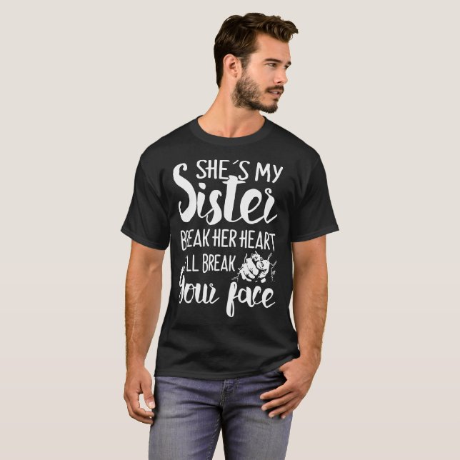 hon är min syster bryter henne hjärta som jag ska t shirt (Hel framsida)