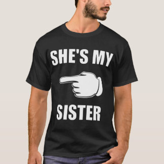 HON ÄR MIN SYSTER vän T Shirt