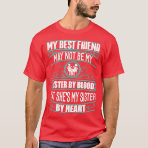 Hon är mitt systerhjärtblod. t shirt
