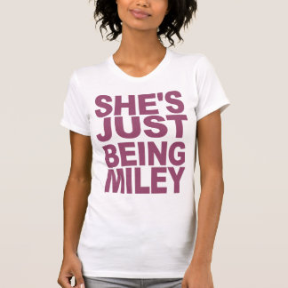 Hon är precis den Miley T-tröja T-shirt