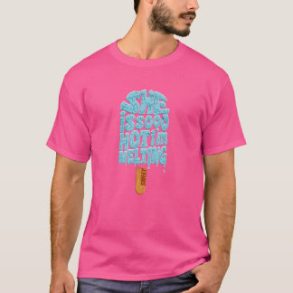 Hon är så Hett att jag Smälter "Popsicle Ice Cream T Shirt