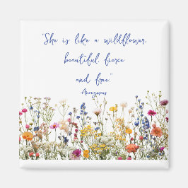 Hon är som en Wildblomma Magnet