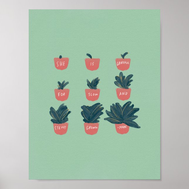 "Hon är tacksam för långsam och stabil tillväxt" Poster (Framsidan)