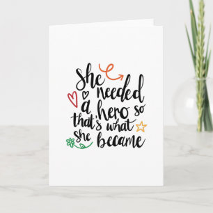 Hon behövde en hjälte kort