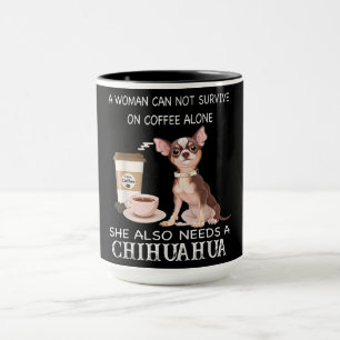 Hon behöver också en Chihuahua-kaffe Mugg