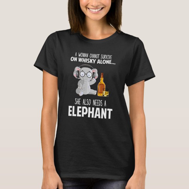 Hon behöver också en elefant och whiskyelefant t shirt (Framsida)