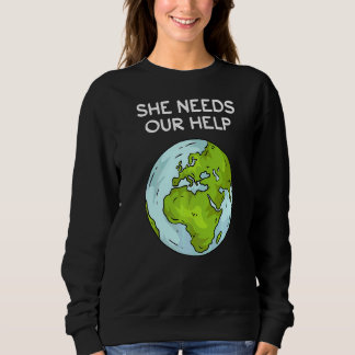 Hon behöver vår hjälpplanets jorduppvärmningsklima t shirt