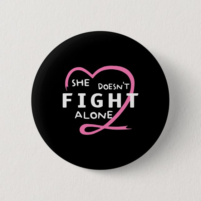 Hon bekämpar inte Ensam Breast Cancer Awareness Su Knapp (Framsida)