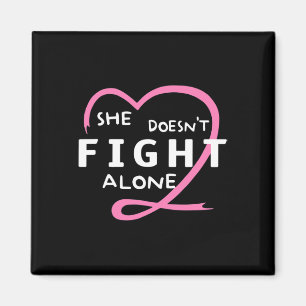 Hon bekämpar inte Ensam Breast Cancer Awareness Su Magnet