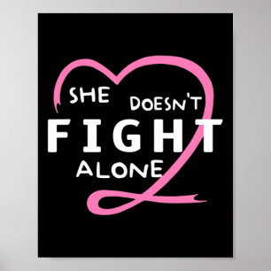 Hon bekämpar inte Ensam Breast Cancer Awareness Su Poster