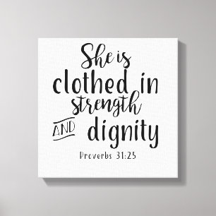 Hon bekläs med styrka och värdighet Prov31: 25 Canvastryck