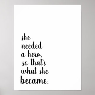 Hon blev en hjälte poster