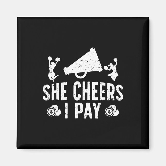 Hon cheerar jag betalar cheer pappa till en cheerl magnet (Framsidan)