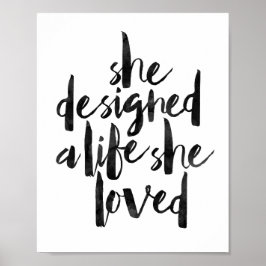 Hon Designade ett liv hon älskade Poster