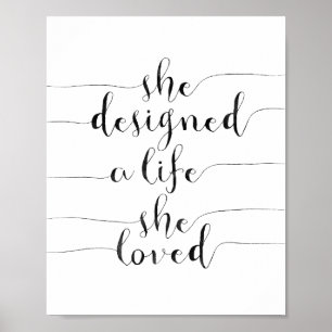 Hon Designade ett liv hon älskade Poster