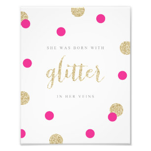 Hon föddes med Glitter i sina veins Fototryck