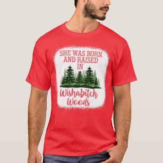 Hon föddes och växte upp i WishaWoods Camper Campi T Shirt