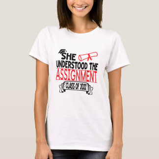 Hon förstod uppdraget Studenten T Shirt