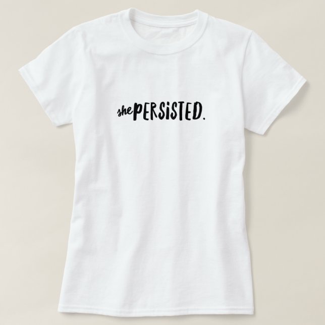 Hon fortsatte Motivationscitat T-Shirt (Design framsida)